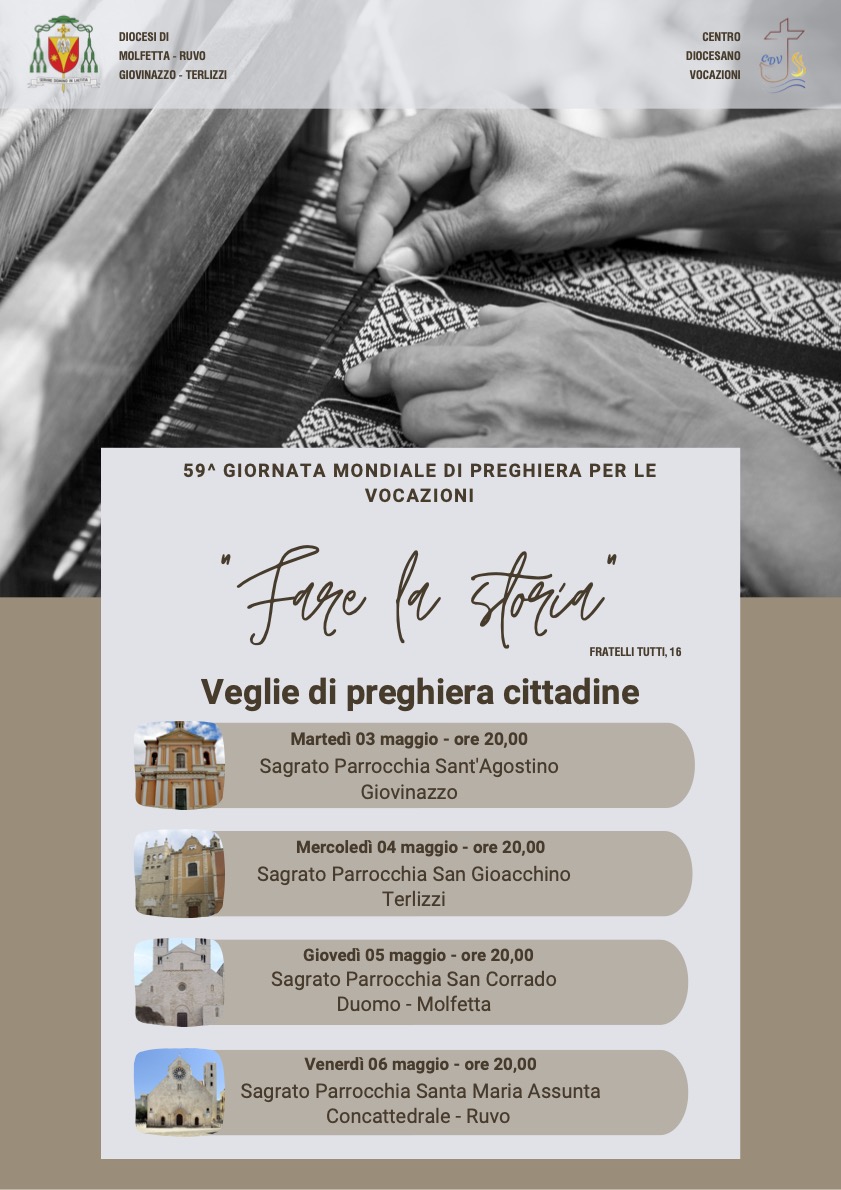 In preghiera per le vocazioni, incontri cittadini – Diocesi di locandina Fare la storia_diocesi di Molfetta