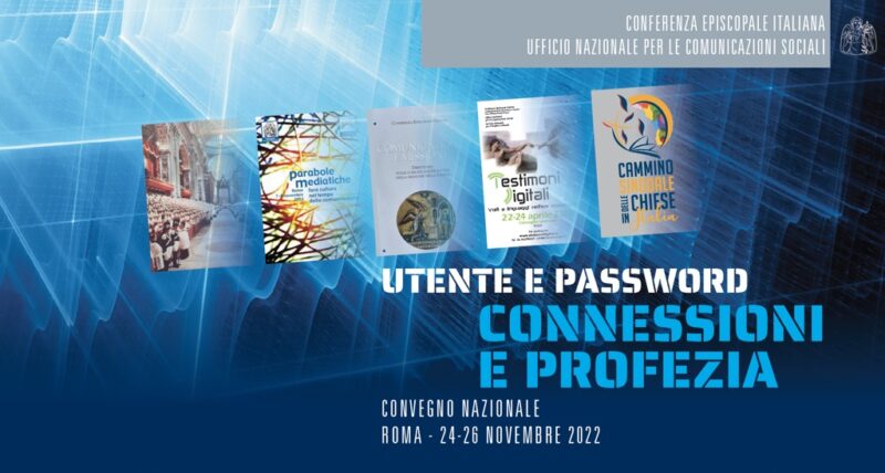 Utente e Password. Connessioni e profezia. Dal 24 al 26 Utente e Password. Connessioni e profezia. Dal 24 al 26 novembre il Convegno Nazionale UCS – Diocesi di Molfetta-Ruvo-Giovinazzo-Terlizzi