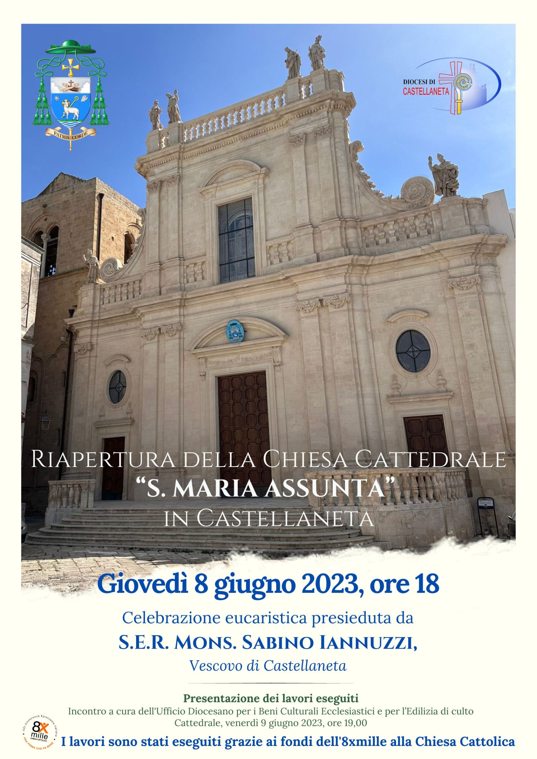 Giovedì 8 giugno riapre al culto la Chiesa Cattedrale “S. Giovedì 8 giugno riapre al culto la Chiesa Cattedrale “S. Maria Assunta” in Castellaneta. Venerdì 9 giugno incontro di presentazione dei lavori eseguiti grazie ai fondi dell’8xmille alla Chiesa Cattolica – Diocesi di Castellaneta