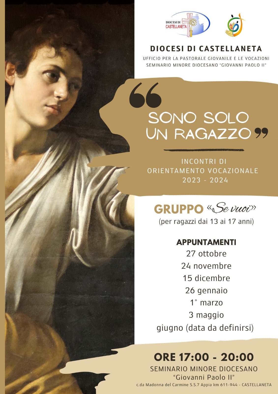 “Sono solo un ragazzo”. Incontri di orientamento vocazionale 2023-2024 – “Sono solo un ragazzo”. Incontri di orientamento vocazionale 2023-2024 – Diocesi di Castellaneta