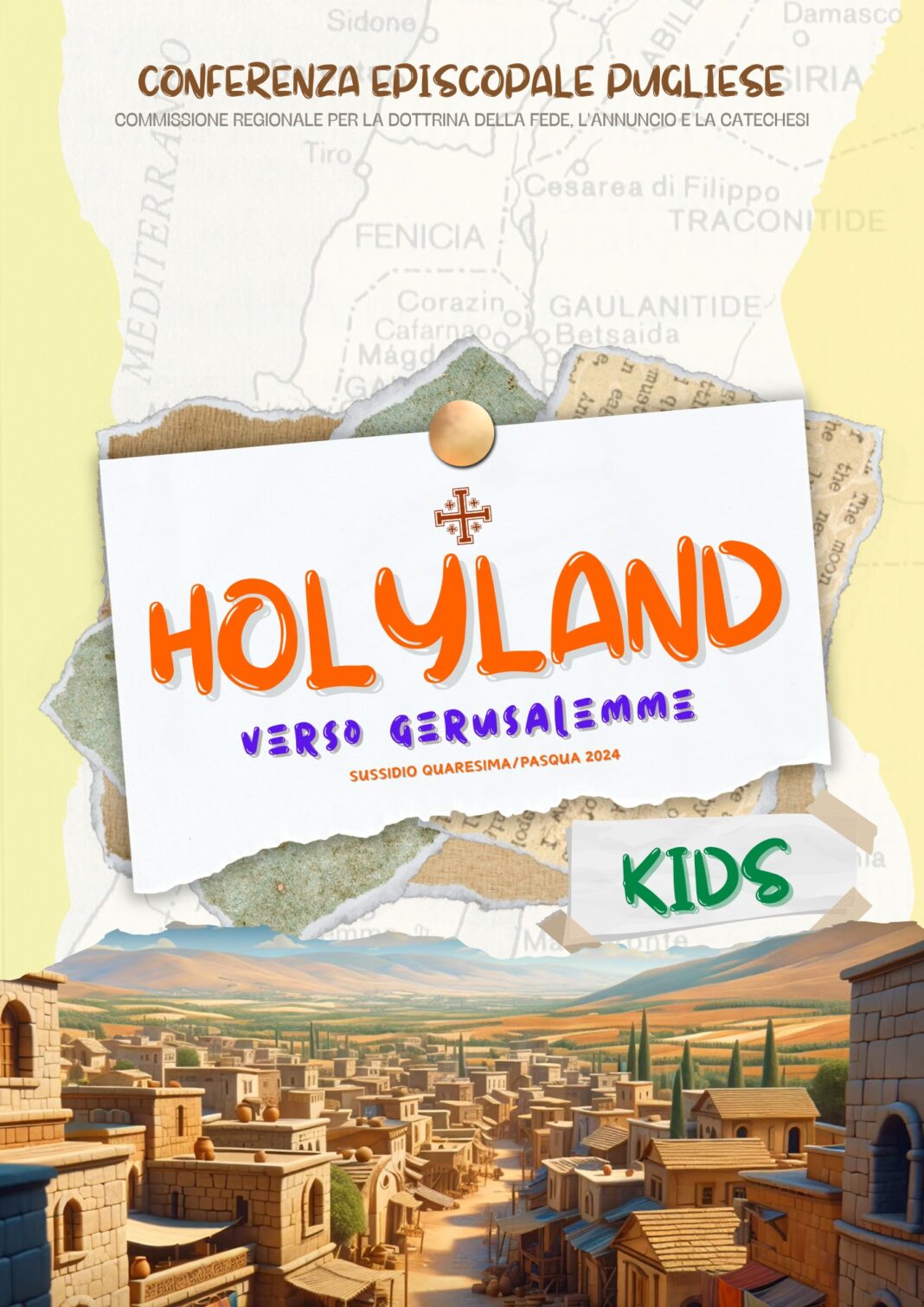 HOLYLAND24 - KIDS verso Gerusalemme
 PRIMA DOMENICA DI QUARESIMA
 DESERTO
