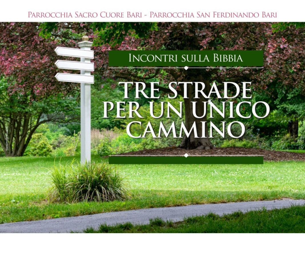 “Tre strade per un unico cammino”