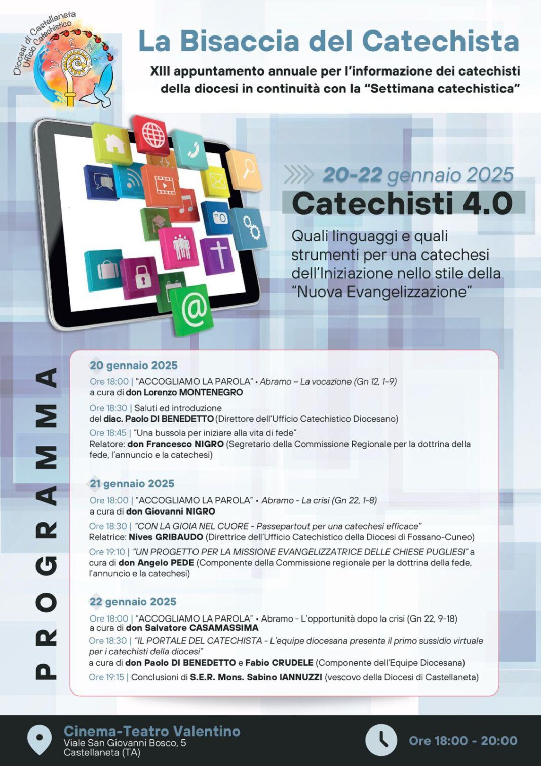 «Catechisti 4.0. Quali linguaggi e quali strumenti per una catechesi «Catechisti 4.0. Quali linguaggi e quali strumenti per una catechesi dell’lniziazione nello stile della “Nuova Evangelizzazione”» – Diocesi di Castellaneta