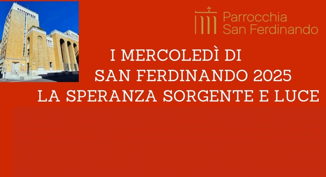I mercoledì di San Ferdinando 2025 — Arcidiocesi Bari-Bitonto