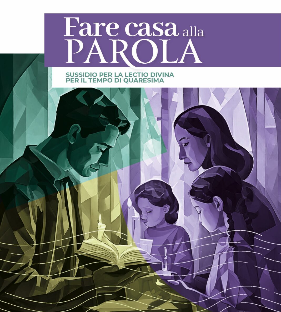 Fare casa alla Parola – sussidio per la lectio divina in Quaresima